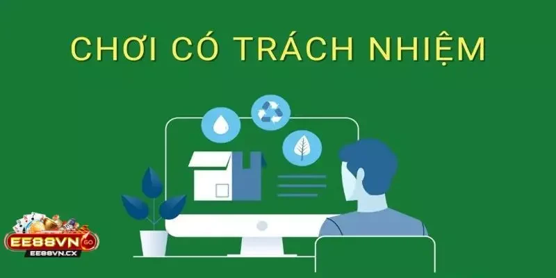 Chơi có trách nhiệm Chơi có trách nhiệm